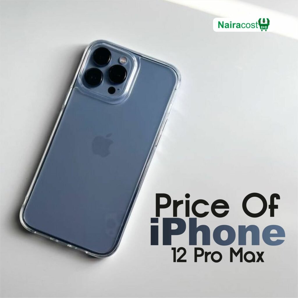 iPhone 12 Pro Max Price in Nigeria