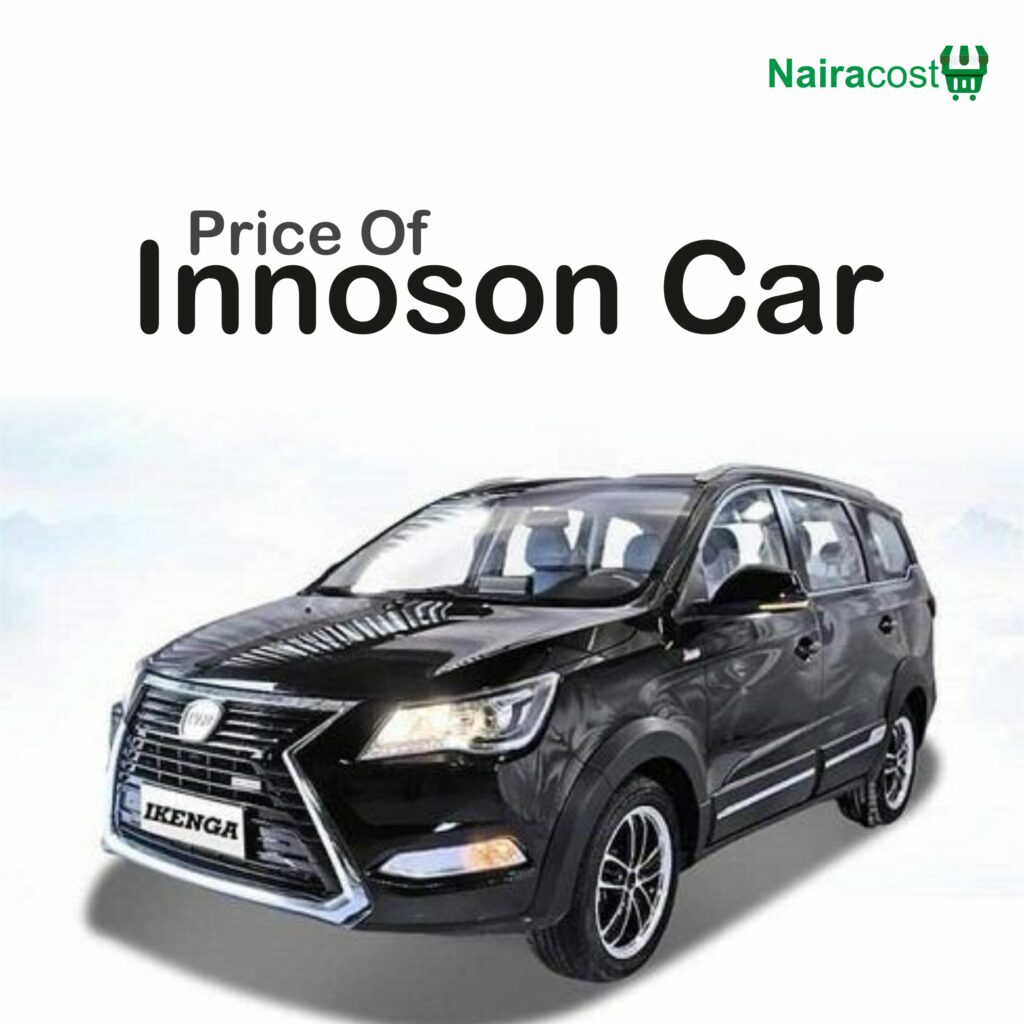 price of innoson car in Nigeria