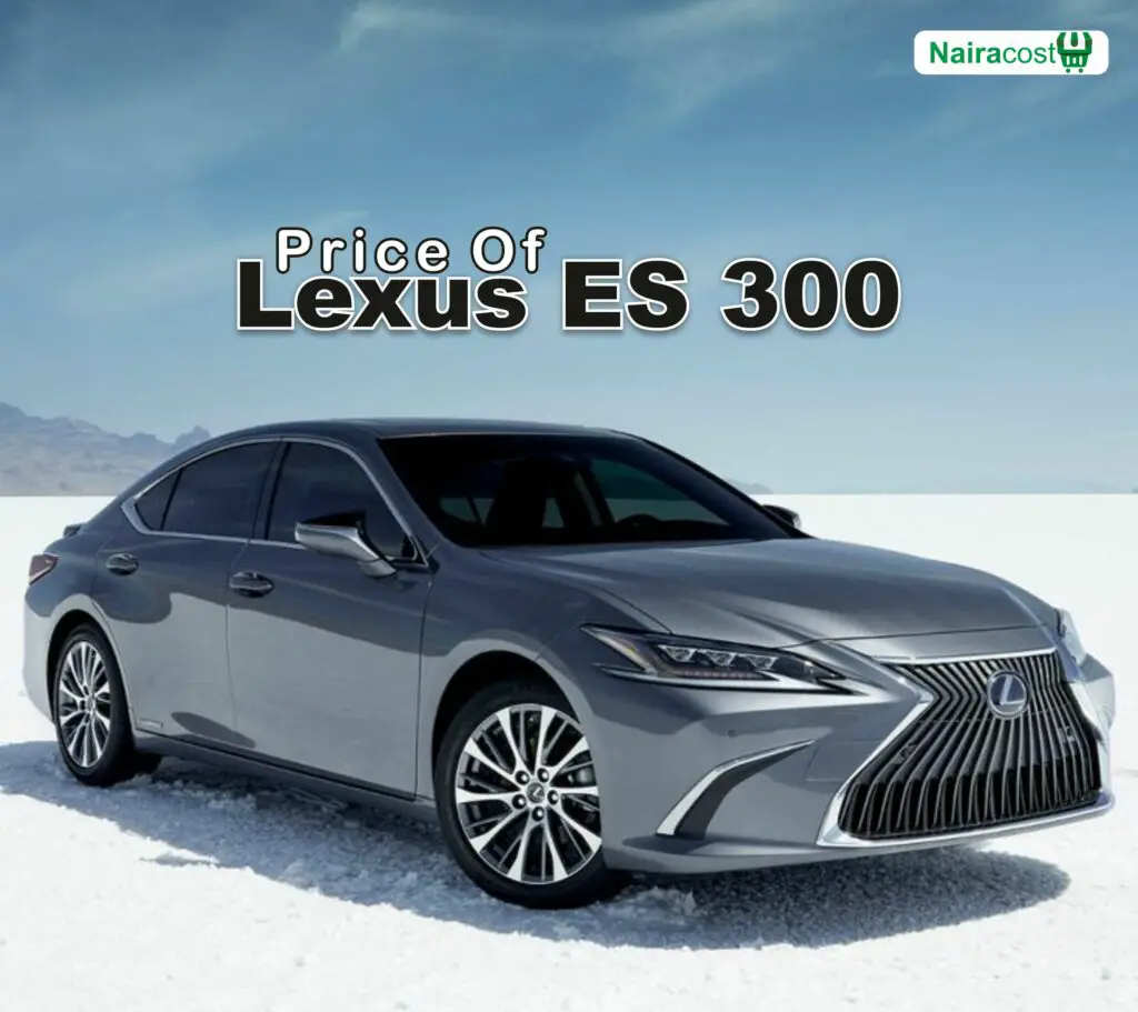 Price Of Lexus ES 300 In Nigeria