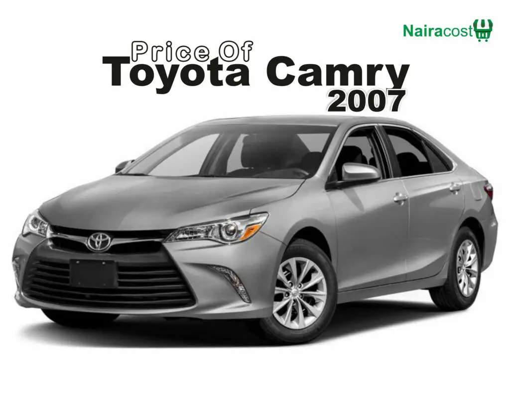 Price Of Toyota Camry 2007 In Nigeria