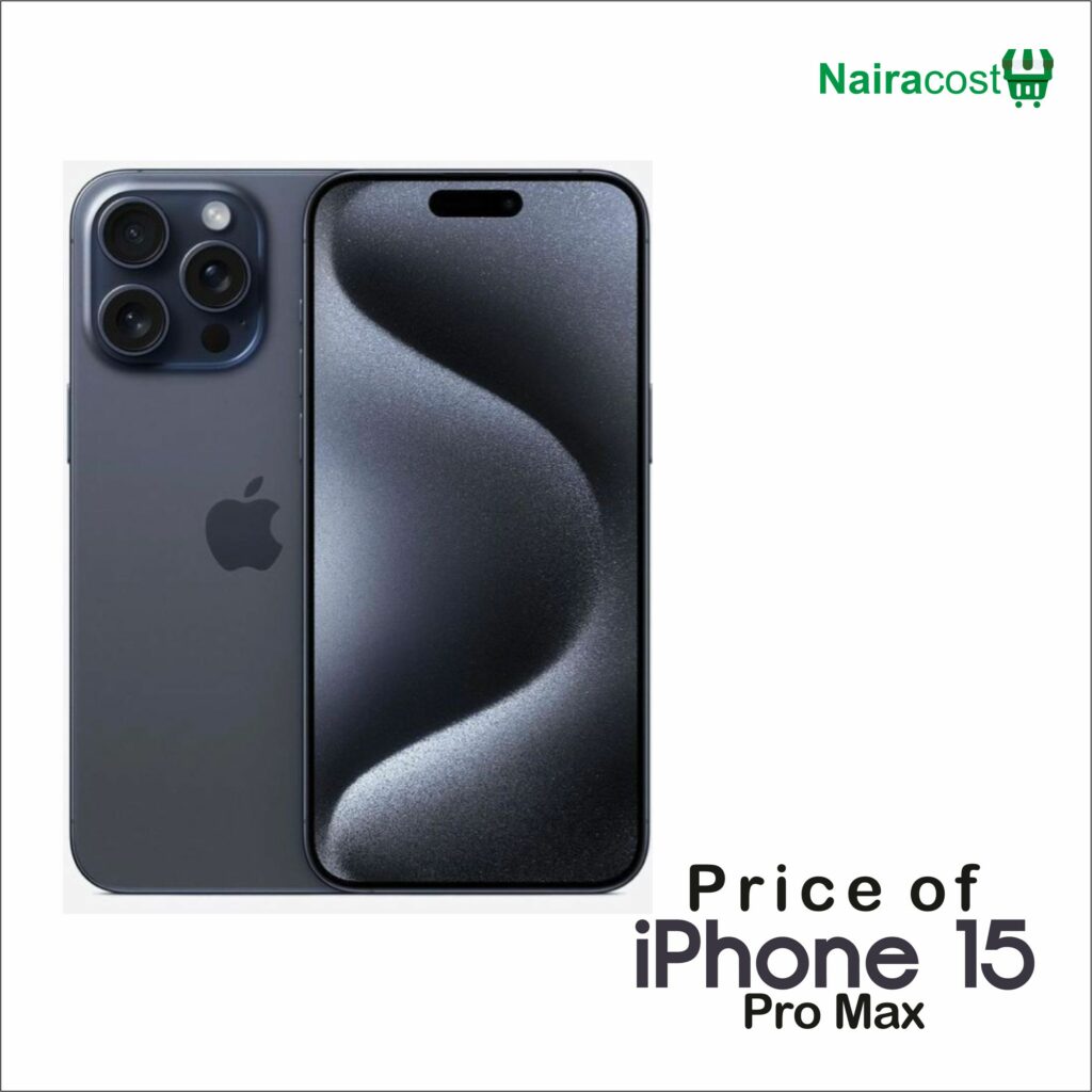 Price of iPhone 15 Pro Max in Nigeria