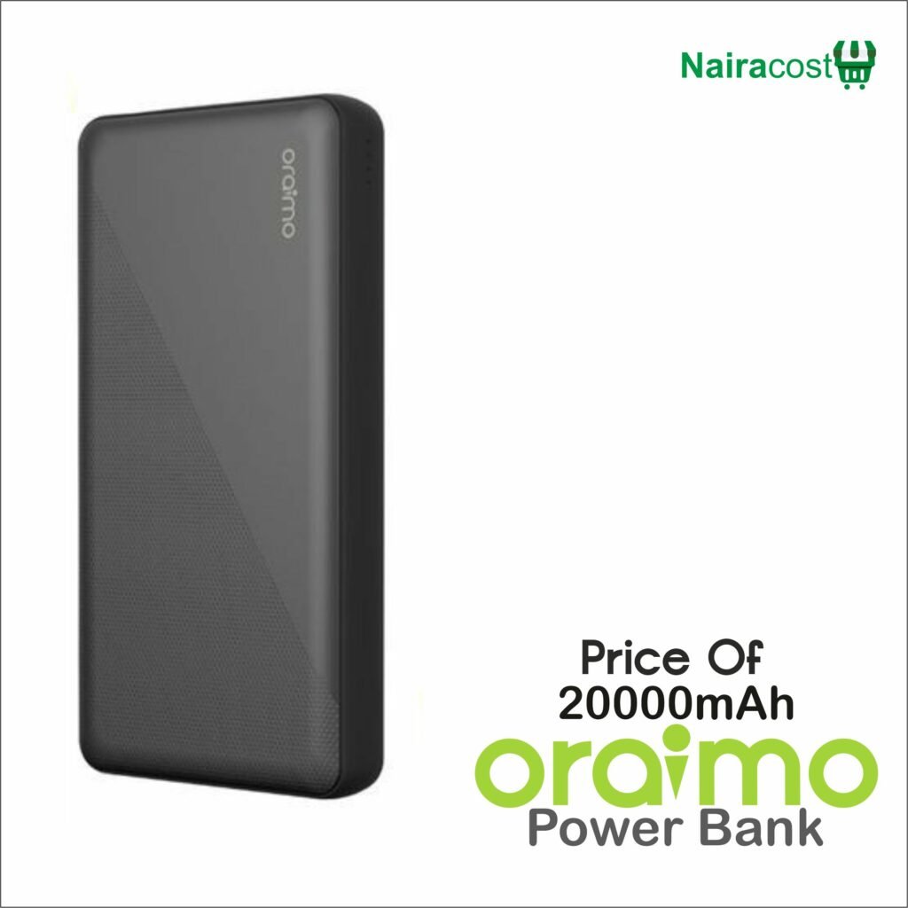 Price of 20000mAh Oraimo Power Bank in Nigeria